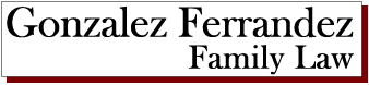Gonzalez Ferrandez Family Law